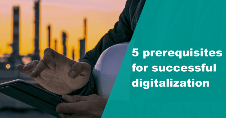 5 prerequisites for successful digital transformation