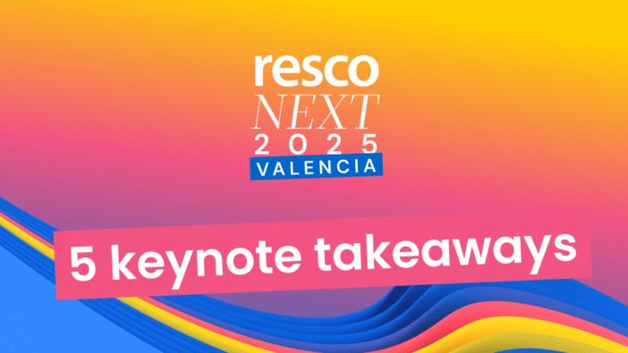 Five takeaways from the Resco Next 2025 keynote in Valencia 